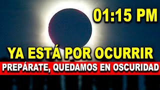 ¡El Día se Nos Va a Oscurecer!. La Tierra Estará en la Penumbra. Ya No Falta Nada!