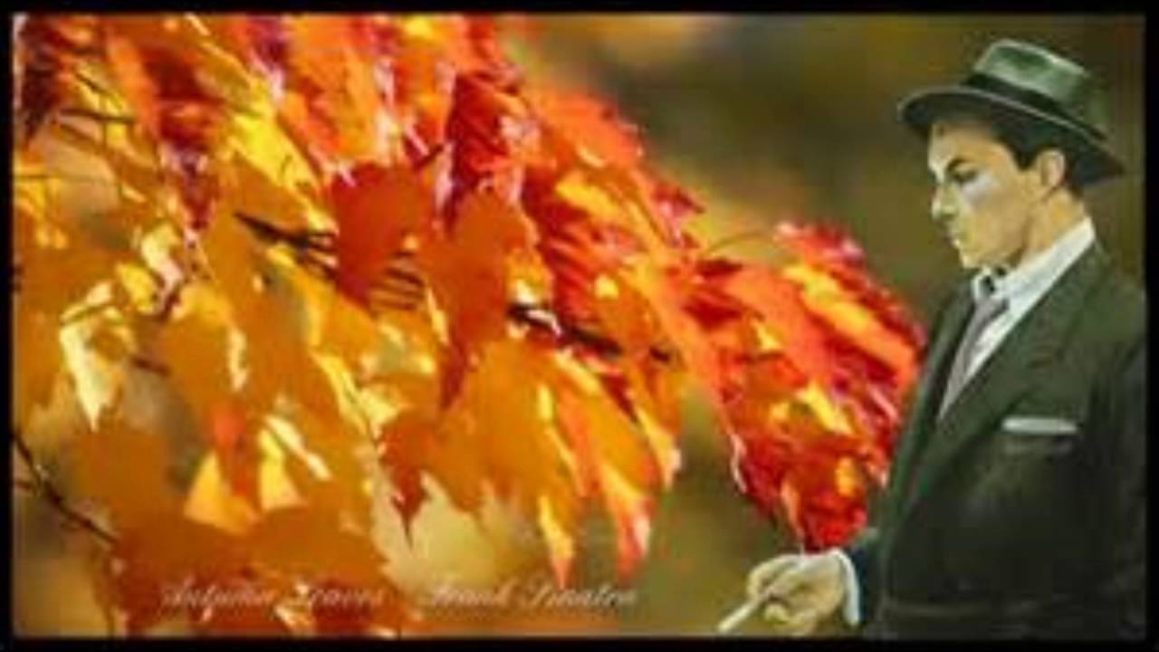 frank sinatra autumn leaves frank sinatra autumn leaves