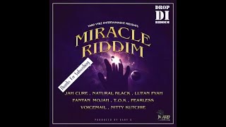 Miracle Riddim Mix (Full)Natural Black, Richie Spice, Fanton Mojah, Lutan Fyah x Drop Di Riddim