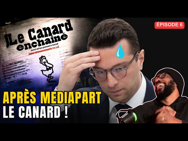 Affaire Bardella : après Mediapart, le Canard enchaîné ATOMISE Bardella (épisode 6)