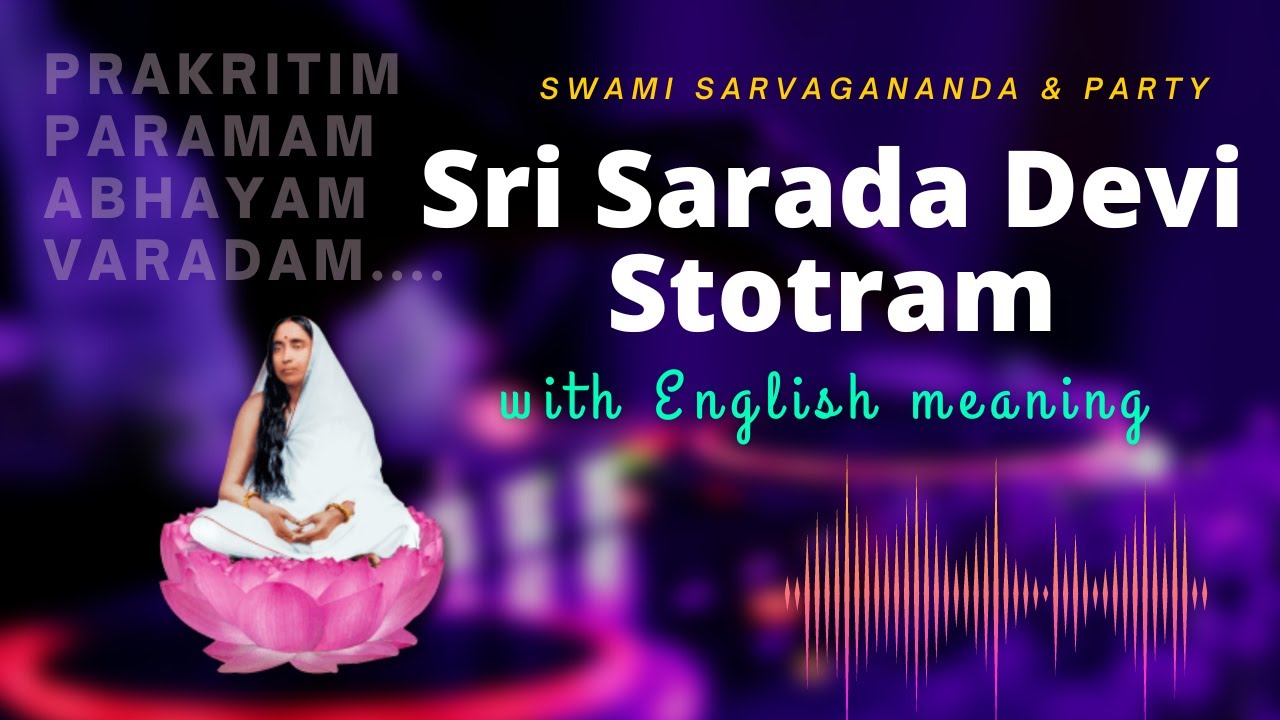 Sri Sarada Devi Stotram with meaning in English  Prakritim Paramam