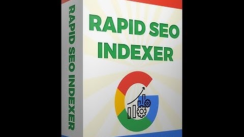 Rapid SEO Indexer Demo Video, Review and Bonus