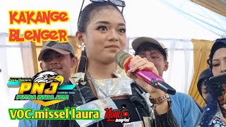 KAKANGE BLENGER ‼️VOC MISSEL LAURA _PUTRA NADA JAYA_ENDER RAKIT