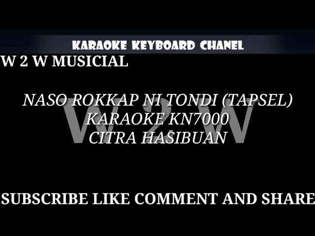 NASO ROKKAP NI TONDI (TAPSEL) -- CITRA HASIBUAN KARAOKE KN7000 class=