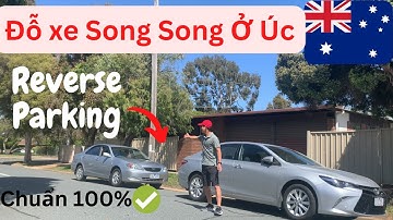 CÁCH ĐỖ XE SONG SONG THI BẰNG LÁI ÚC CHUẨN I Úc Vlog