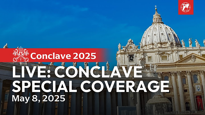 LIVE Conclave 2025 | Conclave Special Coverage | Vatican, May 8th, 2025