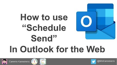 Outlook- How to Schedule Send