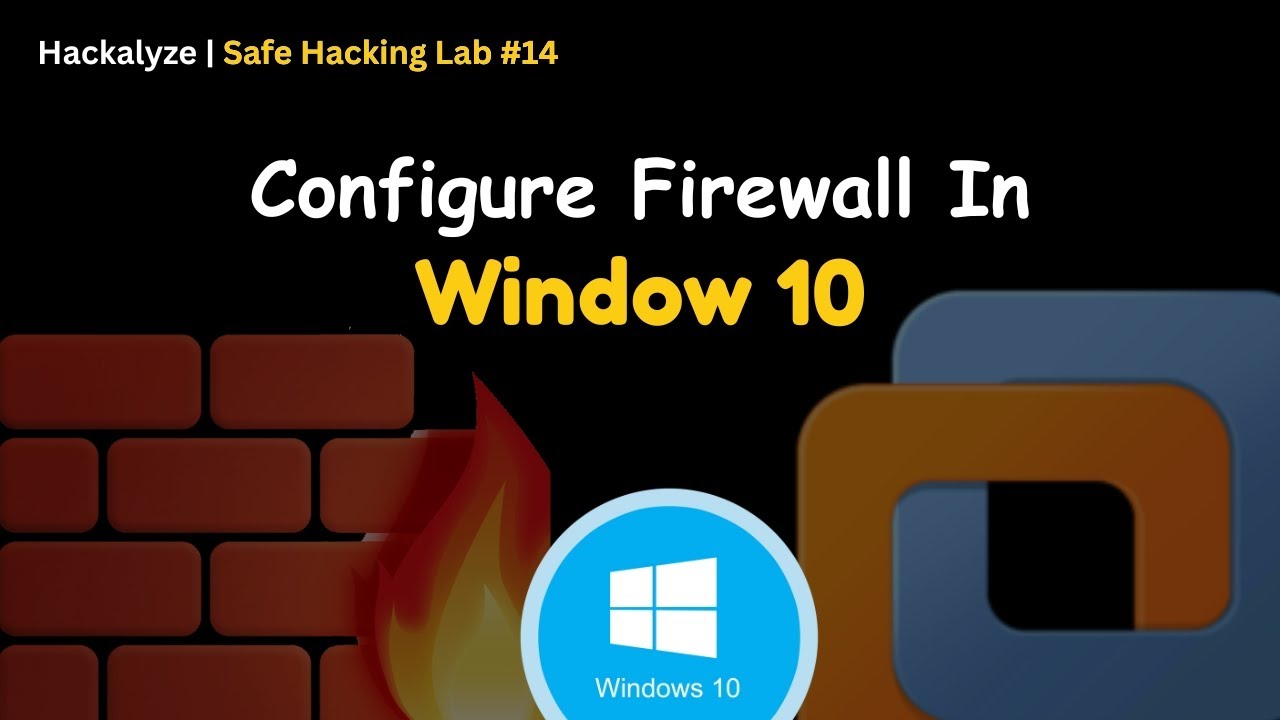 Configure Firewall in Windows 10 | Safe Hacking Lab Step-14 - YouTube