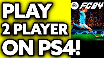 How To Play 2 Player on FC 24 PS4 (2025)