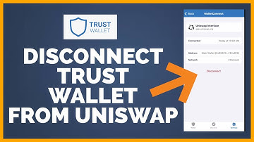 Trust Wallet Tutorial 2022: How To Disconnect Trust Wallet From Uniswap?