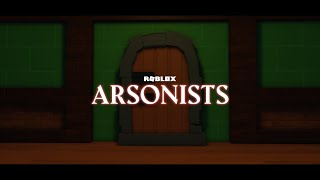 Arsonists - Official Teaser