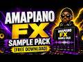 Amapiano FX Sample Pack || Free Download