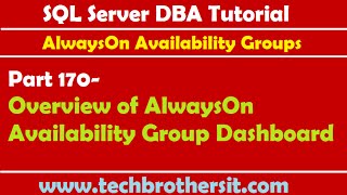 Celebrity SQL Server DBA Tutorial 170-Overview of AlwaysOn Availability Group Dashboard Wealth