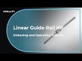 Linear guide rail kit unboxing and operation tutorial