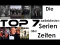 Die beliebtesten Serien aller Zeiten | TOP 7 TIME | HD |