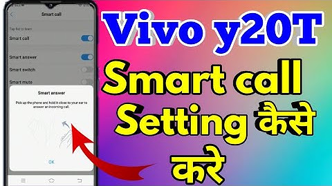 How To Smart Call Vivo Y20T | Vivo Y20T Automatic Answer Call