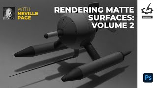 Rendering Matte Surfaces: Volume 2 with Neville Page