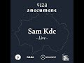 MNMT Recordings : Sam KDC (Live) – Anecumene @9128.LIVE