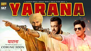 Yarana : The Favor Official Story | Salman Khan, Shahrukh Khan \& Sunny Deol | KKBKKJ, Jawan, Gadar 2