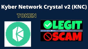 Is Kyber Network Crystal v2 (KNC) Token Scam or Legit ??