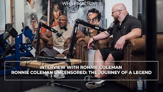 Ronnie Coleman Uncensored: The Journey of a Legend