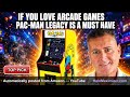 If You Love Arcade Games Pac-Man Legacy is a Must Have