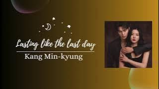 Kang Min-kyung - Lasting like the last day [My Demon OST] [Rom-Eng Lyrics]