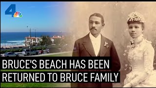 Bruce's Beach Returned to Bruce Family | NBCLA