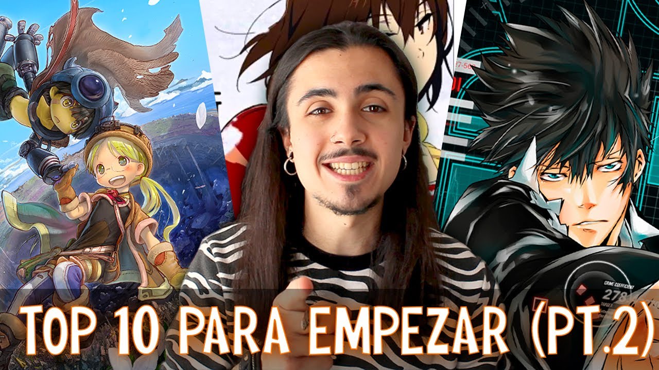 ¿CÓMO EMPEZAR A VER ANIME? | TOP 10 animes para empezar (PARTE 2)