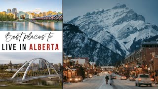 Why Everyone’s Moving To ALBERTA: 21 Cities & Towns That Prove Alberta Is Canada’s Best Province