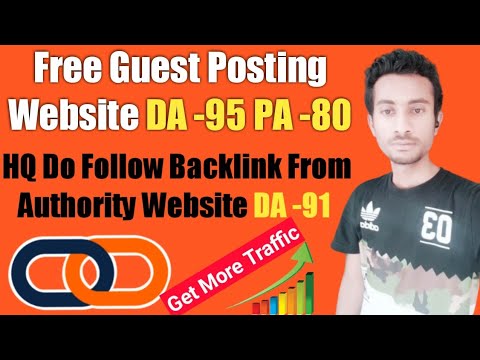 high-da-pa-guest-posting-sites-&-create-high-quality-do-follow-backlinks-get-unlimited-traffic