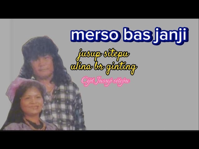 Jusup sitepu - ulina ginting | merso bas janji (lagu karo lama) class=