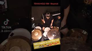 TEXAS HOLD 'EM - Beyoncé ...who wants to see the full vid? #drumcover #drums #fyp #drumming