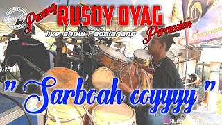 #PUSANG RUSDY OYAG PERCUSSION - SARBOAH