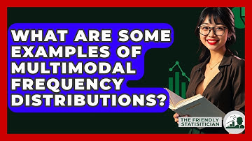 What Are Some Examples Of Multimodal Frequency Distributions? - The Friendly Statistician