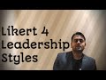 Likert Management Style System/Likert 4 Leadership Syles