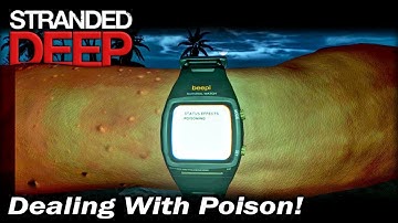 Dealing With Poison! | Stranded Deep Gameplay | EP 12 | Season 2