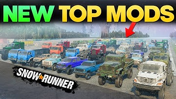 New Top Best Mods Vehicles in SnowRunner You Need to Know