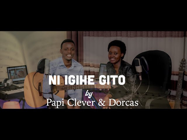 Ni igihe gito 47 Agakiza - Papi Clever & Dorcas - Video lyrics (2020) class=