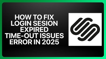 How To Fix Squarespace Login Session Expired Time out Issues Error in 2025! Tutorial