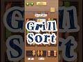 Grill Sort Stage 8 part 4 #games #Grillsort #solrisol