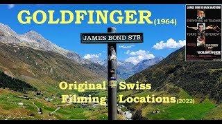 Dfinger 1964 - Original Swiss Filming Locations 2022