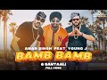 Bamb bamb  amar singh feat young j  santaali official