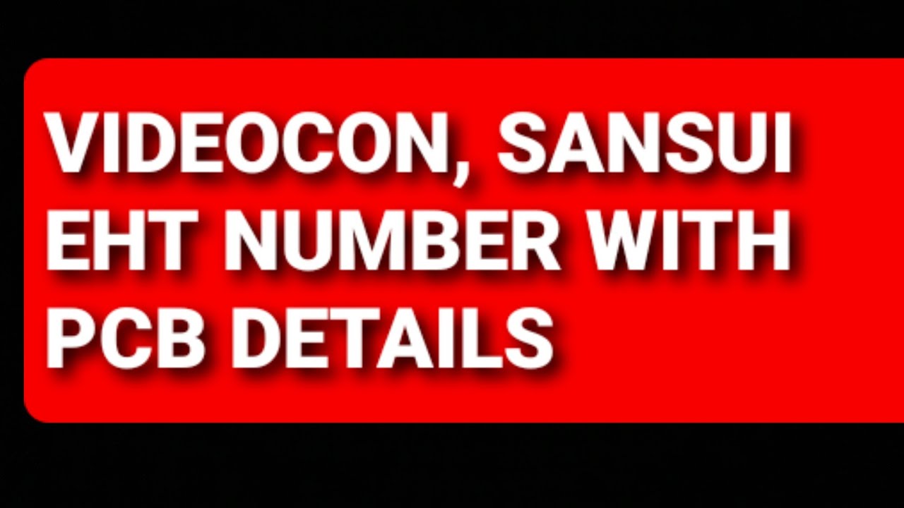 Sansui Videocon Crt Tv Eht Number Pcb Component Details See Sansui Videocon Crt Tv Eht Number Pcb Component Details See