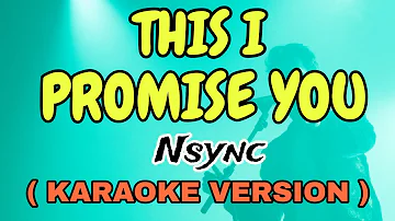 THIS I PROMISE YOU - NSYNC "VIDEOKE" STAR KARAOKE