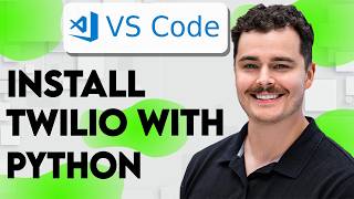 How To Install Twilio With Python In VS Code [2026 Guide] Wealth