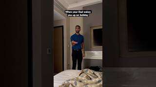 When Your Dad Wakes You Up On Holiday 😂 #shortsfeed