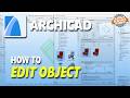 Archicad How To Edit Object