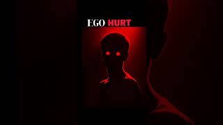 An Ego Hurt Can Change Your Entire Life 📌 #shortsfeed #shorts #mindset #ego