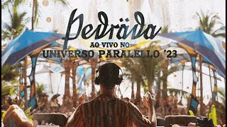 Pedräda @ UP Club – Universo Paralello Festival 2023 / 2024